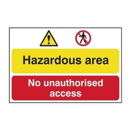 Scan Hazardous Area / No Unauthorized Access - PVC Sign 600 x 400mm