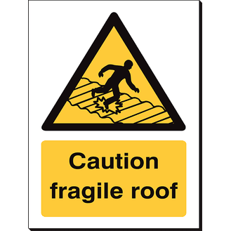 Caution Fragile Roof - 240 x 360 mm