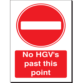 No HGV's Past This Point - 240 x 360 mm