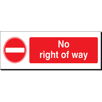 No Right Of Way - 360 x 120 mm