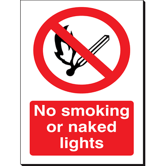No Smoking Or Naked Lights - 240 x 360 mm