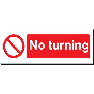 No Turning - 360 x 120 mm