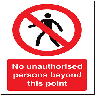 No Unauthorised Persons Beyond This Point - 350 x 480 mm