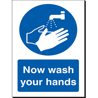 Now Wash Your Hands - 240 x 360 mm