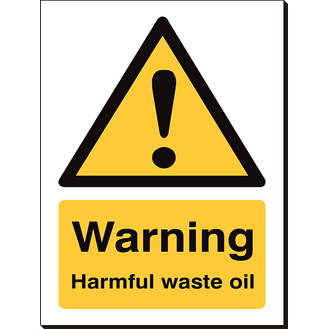 Warning Harmful Waste Oil - 240 x 360 mm
