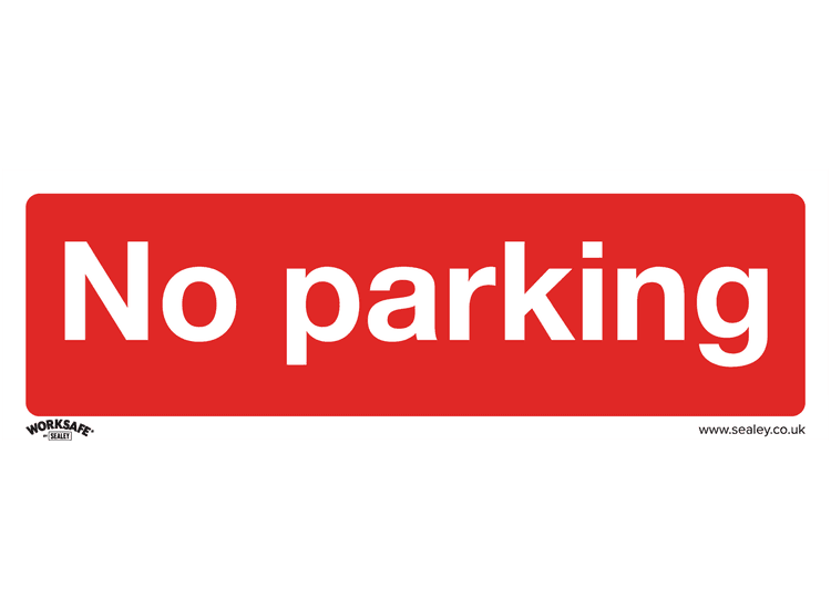 Sealey SS16P1 Prohibition Safety Sign - No Parking - Rigid Plastic