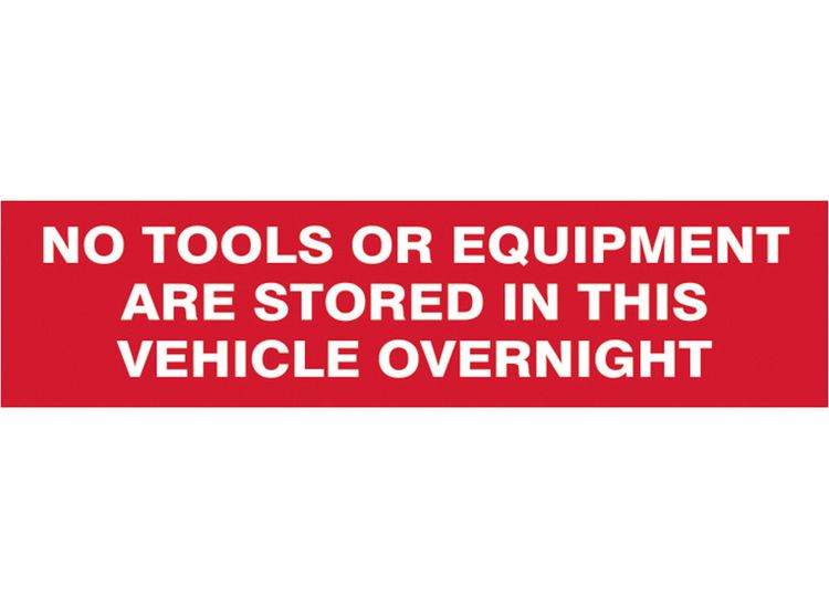 Scan No Tools Stored In Vehicle Overnight - 2 Signs 300 x 200mm