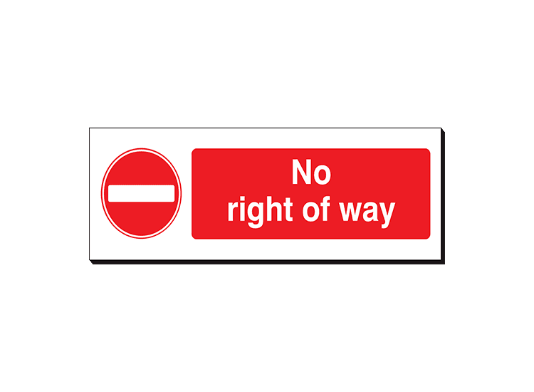 No Right Of Way - 360 x 120 mm