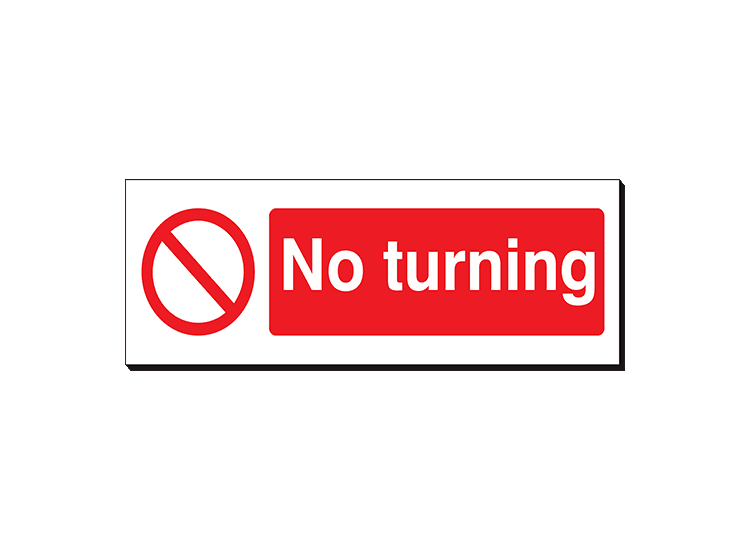 No Turning - 360 x 120 mm