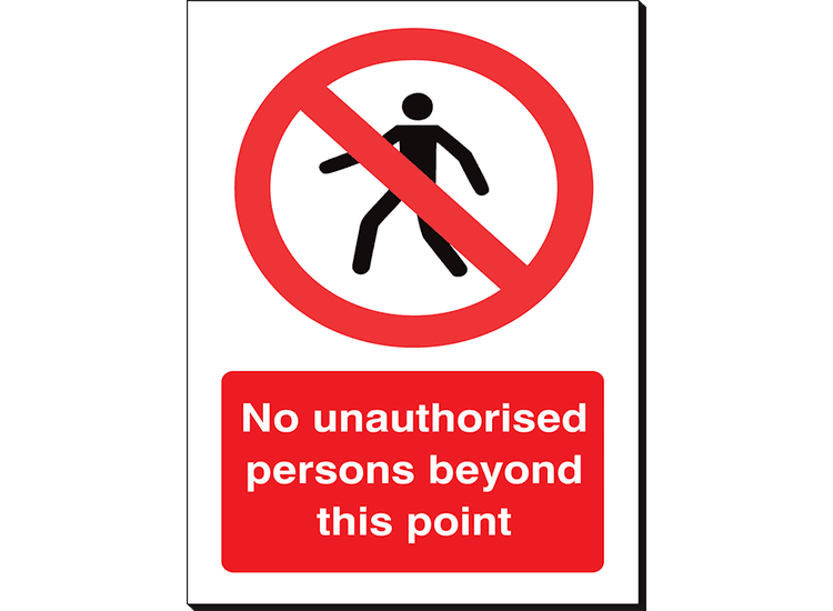 No Unauthorised Persons Beyond This Point - 240 x 360 mm