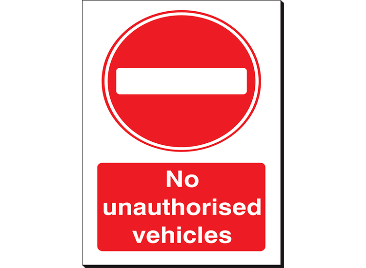 No Unauthorised Vehicles - 240 x 360 mm