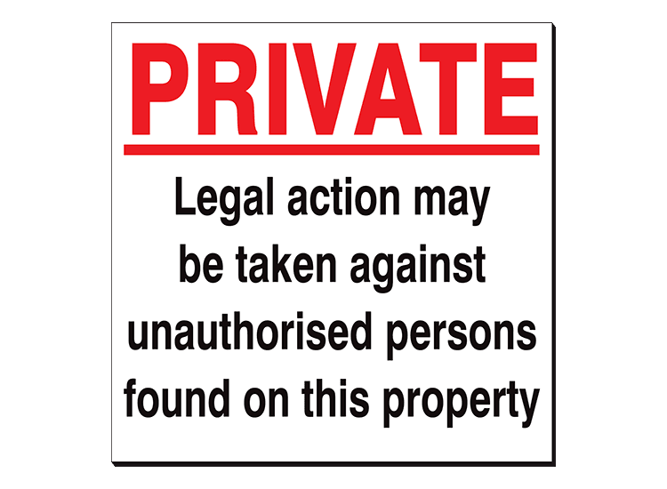 Private Legal Action May Be Taken - 480 x 350 mm